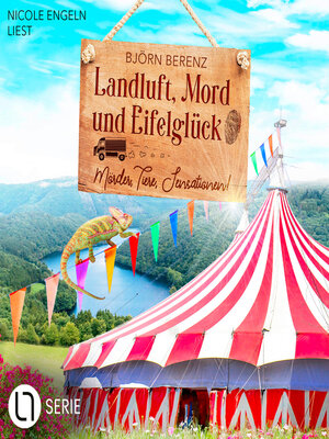 cover image of Mörder, Tiere, Sensationen!--Landluft, Mord und Eifelglück--Tillas Eifel-Ermittlungen, Folge 3 (Ungekürzt)